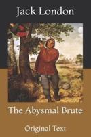 The Abysmal Brute: Original Text