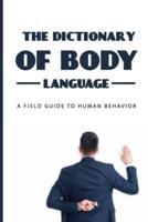 The Dictionary Of Body Language