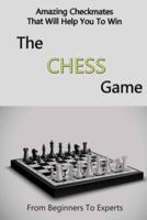 Amazing Checkmates That Will Help You To Win The Chess Game