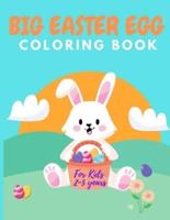 Big Easter Egg Coloring Book For Kids Ages 2-5