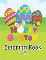 Happy Easter Coloring Book For Kids: 30 Cute & Fun Images Large Print ( 8.5 x 11 Inch )