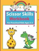 Scissor Skills Workbook For Preschool Kids Ages 3-5