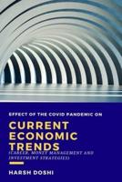 Effect of the covid pandemic on current economic trends: Career, Money Management and Investment Strategies