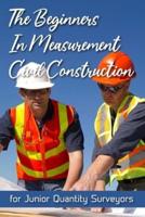 The Beginners In Measurement Civil Construction