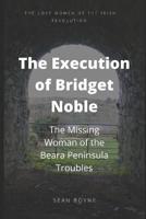 The Execution of Bridget Noble