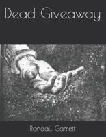 Dead Giveaway