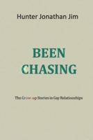 Been Chasing: The Grow-up Stories in Gay Relationships