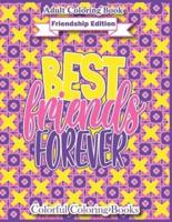 Adult Coloring Book Friendship Edition Best Friends Forever