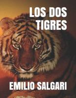 Los DOS Tigres