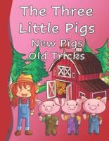 The Three Little Pigs New Pigs Old Tricks: I Can Read All by Myself Beginning Readers 1st grade Level Black and White Edition