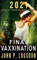 Final Vaxxination