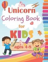 Unicorn Coloring Book For Kids Ages 4-8: 60 Unicorn Designs For Boys & Girls (NO duplicate images)
