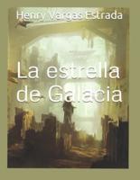 La Estrella De Galacia