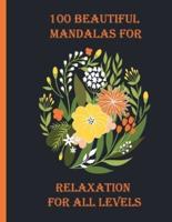 100 Beautiful Mandalas for Relaxation for All Levels