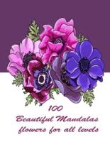 100 Beautiful Mandalas Flowers for All Levels
