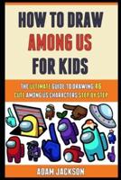 How To Draw Among Us For Kids