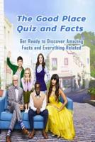 The Good Place Quiz and Facts