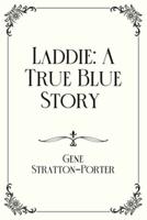 Laddie: A True Blue Story : Royal Edition