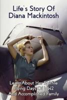Life's Story of Diana Mackintosh