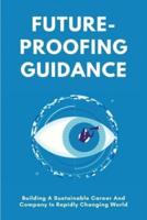 Future-Proofing Guidance