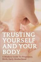 Trusting Yourself And Your Body