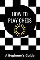 How To Play Chess