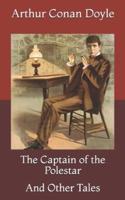 The Captain of the Polestar: And Other Tales