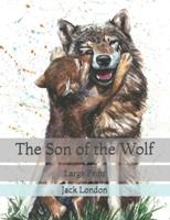 The Son of the Wolf: Large Print