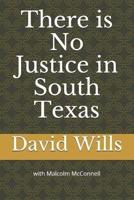 There Is No Justice in South Texas