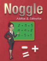 Noggle  - Addition & Subtraction: Math Boggle, A Fun Math Warm-Up Activity, Answer Keys Included