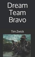 Dream Team Bravo