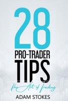 28 Pro-Trader Tips