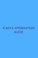 A Boy's Affirmation Guide
