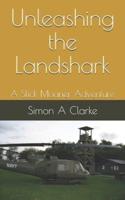 Unleashing the Landshark: A Slick Moaner Adventure