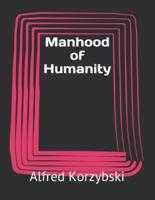 Manhood of Humanity