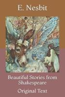 Beautiful Stories from Shakespeare: Original Text