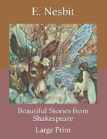 Beautiful Stories from Shakespeare: Large Print