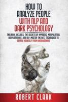 How to Analyze People With NLP and Dark Psychology