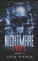 Nightmare Fuel Volume 1