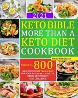 Keto Bible More Than a Keto Diet Cookbook