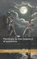 Psicología de Don Quijote y el quijotismo