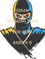 Ninja Coloring Book For Kids Ages 4-8: 30 easy coloring pages for kids, boys, toddlers and preschoolers   Great gift for Ninja fans!