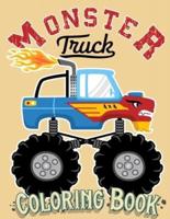 Monster Truck Coloring Book: For Kids Ages 4-8 Big Print Unique Drawing of Monster Truck, Cars, Trucks, Мuscle Cars, SUVs, Supercars and more Popular Cars Coloring For Boys