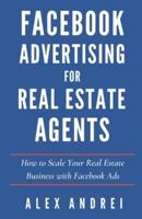 Facebook Advertising for Real Estate Agents