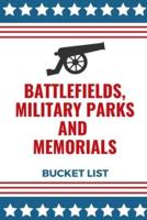 Battlefields, Military Parks And Memorials Bucket List