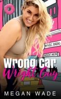 Wrong Car, Wright Guy