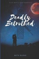 Deadly Betrothed