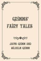 Grimms' Fairy Tales : Luxurious Edition