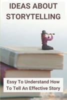 Ideas About Storytelling