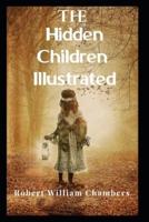 The Hidden Children Illustrated by Robert William Chambers